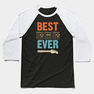 Guitar Best Dad Ever Baseball T-Shirt